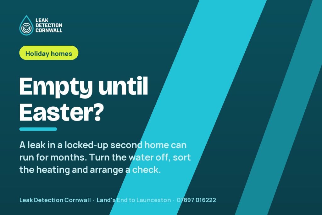 Cornish Holiday Home Left Empty Over Winter: How a Leak Runs for Months Unnoticed | Leak Detection Cornwall