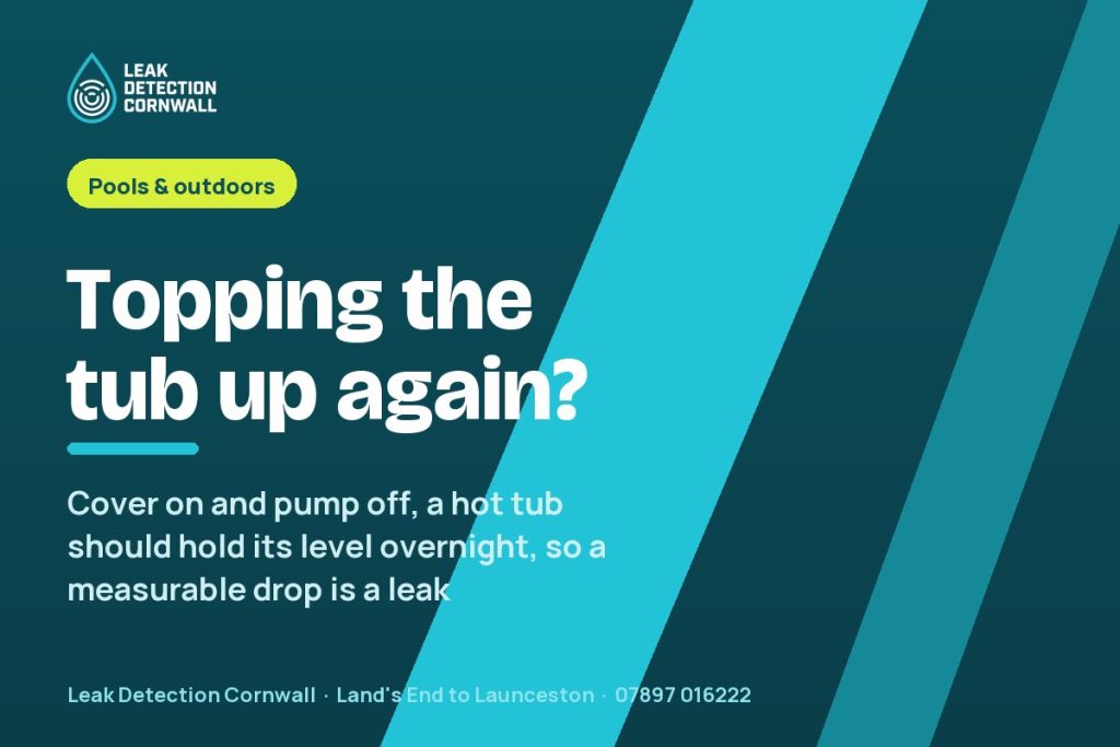 Hot Tub Level Dropping Overnight: Where Hot Tubs Leak | Leak Detection Cornwall
