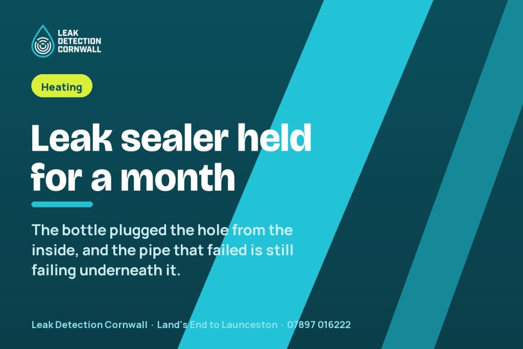 Leak Sealer Fixed the Pressure Drop for a Month and Now It Is Back | Leak Detection Cornwall