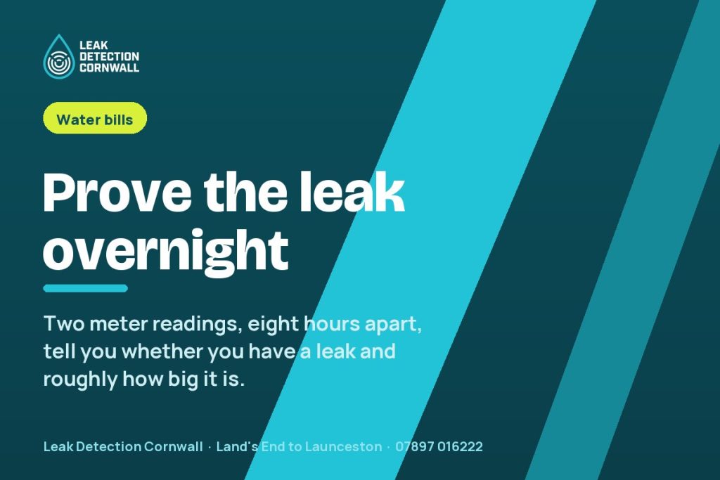 The Overnight Meter Test: How to Prove You Have a Leak Before You Ring Anyone | Leak Detection Cornwall